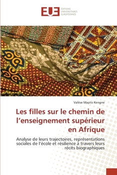 Paperback Les filles sur le chemin de l'enseignement supérieur en Afrique [French] Book