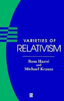 Paperback Varieties of Relativism Book