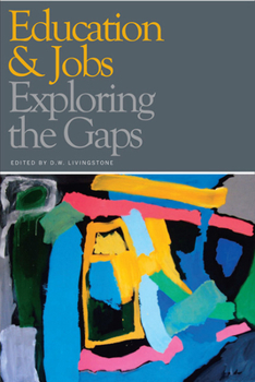 Paperback Education & Jobs: Exploring the Gaps Book