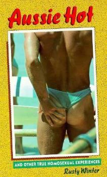 Paperback Aussie Hot and Other True Homosexual Book