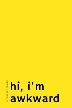 Paperback INTROVERT POWER Hi, I'm awkward: The secret strengths of INFJ personality Dot Grid Composition Notebook with Funny Quote Gifts for Introverts Book