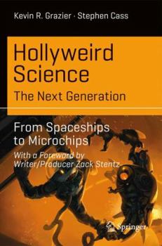 Paperback Hollyweird Science: The Next Generation: From Spaceships to Microchips Book
