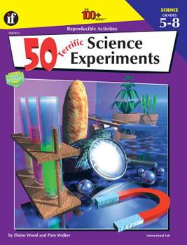 Paperback 50 Terrific Science Experiments, Grades 5 - 8 Book