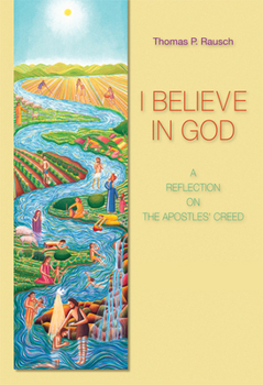 Paperback I Believe in God: A Reflection on the Apostles' Creed Book