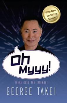 Oh Myyy! (There Goes the Internet): Life, the Internet and Everything - Book #1 of the Oh Myyy!
