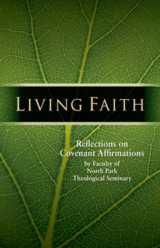 Paperback Living Faith: Reflections on Covenant Affirmations Book