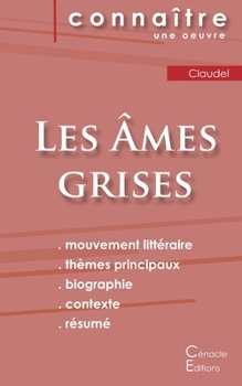 Paperback Fiche de lecture Les Âmes grises de Claudel (Analyse littéraire de référence et résumé complet) [French] Book