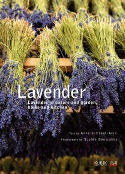 Hardcover Lavender: Lavender in Nature and Garden, Home and Kitchen Book