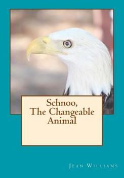 Paperback Schnoo, The Changeable Animal Book