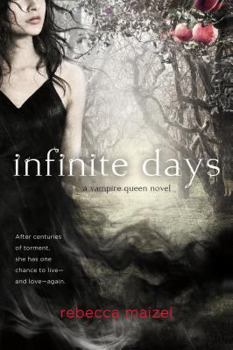 Infinite Days - Book #1 of the Vampire Queen