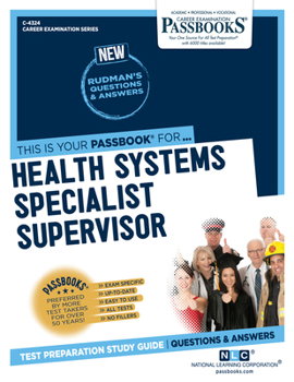 Paperback Health Systems Specialist Supervisor (C-4324): Passbooks Study Guide Volume 4324 Book