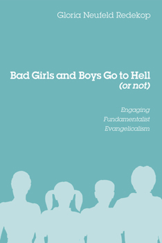 Hardcover Bad Girls and Boys Go to Hell (or not) Book