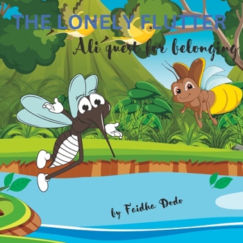 Paperback Children Storybook: The Lonely Flutter: Ali quest for belonging Book