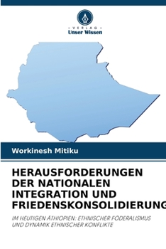 Paperback Herausforderungen Der Nationalen Integration Und Friedenskonsolidierung [German] Book