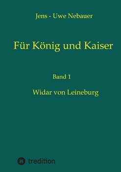 Paperback Für König und Kaiser: Widar von Leineburg [German] Book