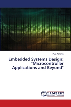 Embedded Systems Design: "Microcontroller Applications and Beyond"