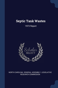 Paperback Septic Tank Wastes: 1973 Report Book