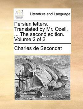 Paperback Persian letters. Translated by Mr. Ozell. ... The second edition. Volume 2 of 2 Book