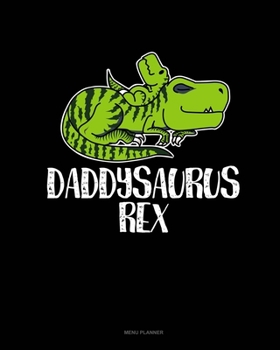 Paperback Daddysaurus Rex: Menu Planner Book