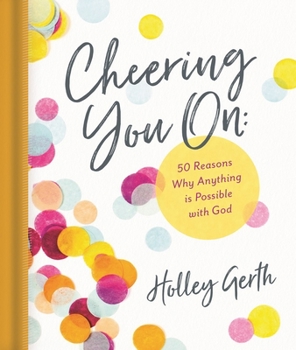 Hardcover Cheering You on: 50 Reasons Why Anything Is Possible with God Book