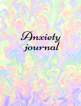 Paperback Anxiety journal: Track Your Triggers, Self Care, Daily Schedule & Anxiety Tracker & Planner for Stress Management and Moods. Book