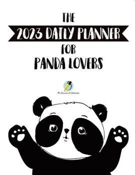 Paperback The 2023 Daily Planner for Panda Lovers Book