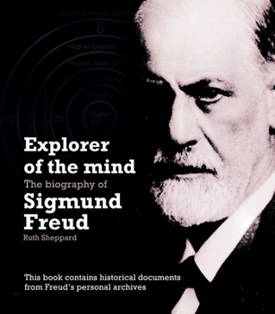 Hardcover Explorer of the Mind: The Biography of Sigmund Freud Book