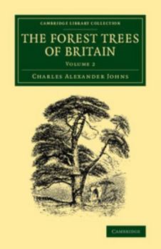 Paperback The Forest Trees of Britain: Volume 2 Book