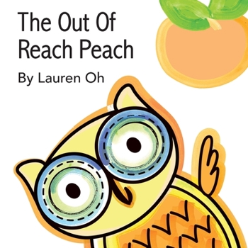 Paperback The Out Of Reach Peach Book