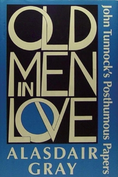 Hardcover Old Men in Love: John Tunnock's Posthumous Papers Book