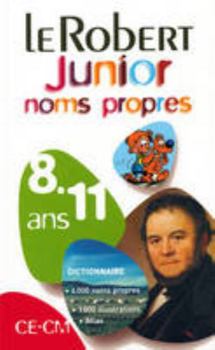 Le Robert Junior Des Noms Propres (French Edition)