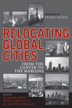 Paperback Relocating Global Cities: From the Center to the Margins Book