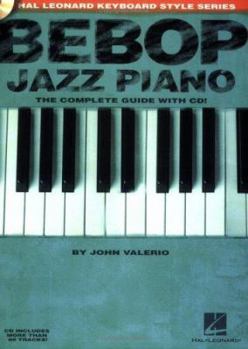 Paperback Bebop Jazz Piano - The Complete Guide Book/Online Audio (Hal Leonard Keyboard Style) Book