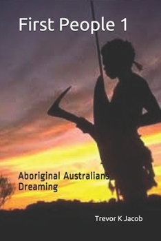 Paperback First People 1: Aboriginal Australians Dreaming Book