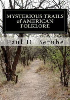 Paperback MYSTERIOUS TRAILS of AMERICAN FOLKLORE Book