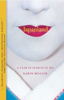 Paperback Japanland: A Year in Search of Wa Book