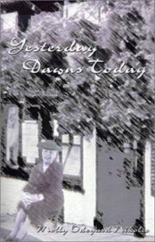 Paperback Yesterday Dawns Today Book