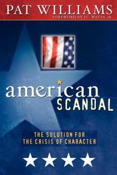Paperback American Scandal!: The Solution for the Crisis of Character Book