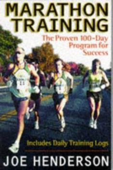 Hardcover Marathon Training: The Proven 100 Day Program for Success Book
