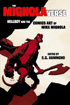 Paperback The Mignolaverse: Hellboy and the Comics Art of Mike Mignola Book