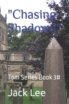 Paperback "Chasing Shadows": Tom Series Book 3# Book