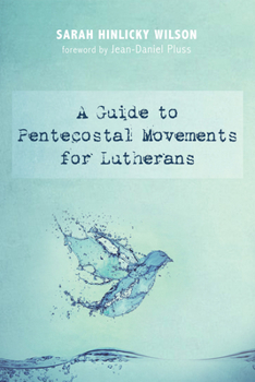 Paperback A Guide to Pentecostal Movements for Lutherans Book