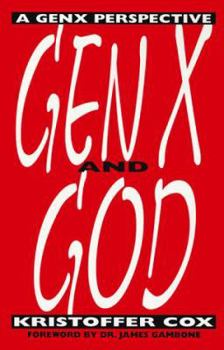 Paperback GenX and God - A GenX Perspective Book
