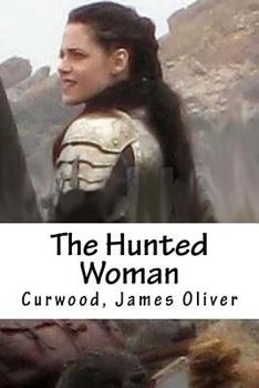 Paperback The Hunted Woman Book