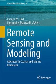 Hardcover Remote Sensing and Modeling: Advances in Coastal and Marine Resources Book