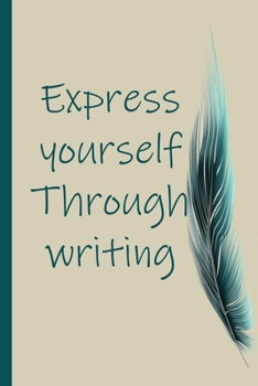 Paperback Express Yourself Through Writing Book