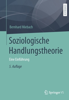 Paperback Soziologische Handlungstheorie: Eine Einführung [German] Book