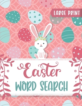 Paperback Easter Word Search: Spring Word Search Game To Play With Your Friends & Family - Easter Word Search Large Print For Adults & Kids [Large Print] Book