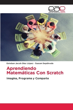 Paperback Aprendiendo Matemáticas Con Scratch [Spanish] Book