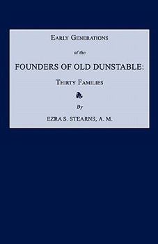 Early Generations of the Founders of Old Dunstable - Scholar's Choice Edition